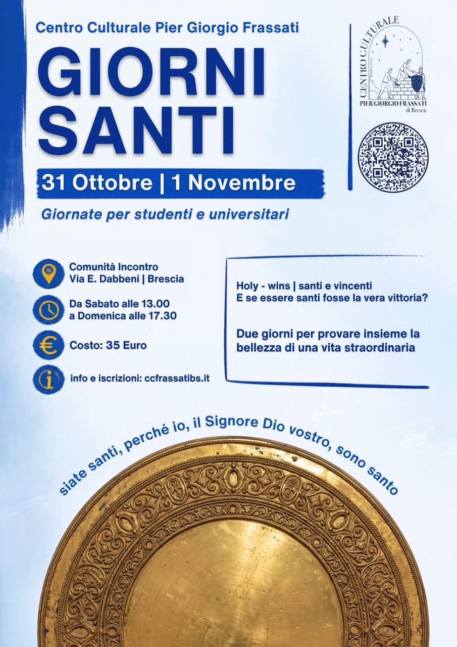 Locandina di Giorni Santi, 31 ottobre e 1 novembre 2026, giornate per studenti e universitari del Centro Culturale Pier Giorgio Frassati